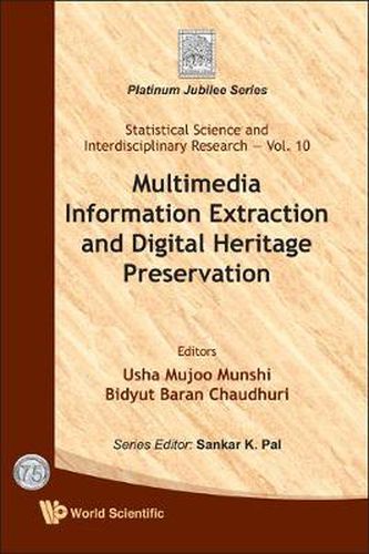 Cover image for Multimedia Information Extraction And Digital Heritage Preservation