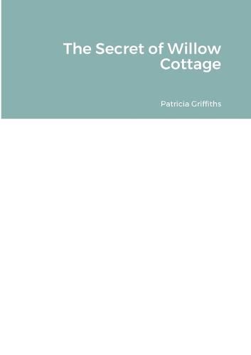 Cover image for The Secret of Willow Cottage