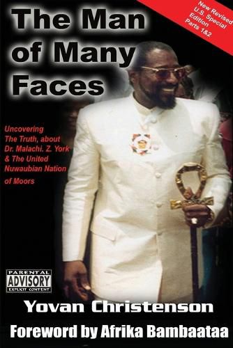 Cover image for The Man of Many Faces: PT. 1 & 2: Uncovering the Truth about Dr. Malachi Z. York