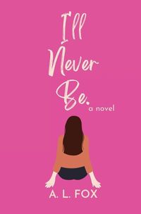 Cover image for I'll Never Be.