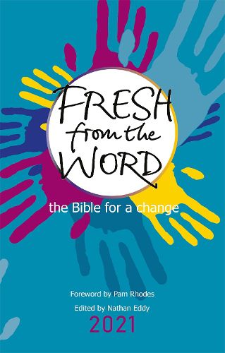 Cover image for Fresh From the Word 2021: The Bible for a change