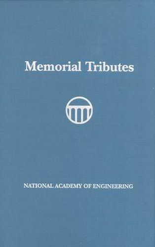 Memorial Tributes: National Academy of Engineering