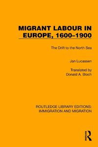 Cover image for Migrant Labour in Europe, 1600-1900