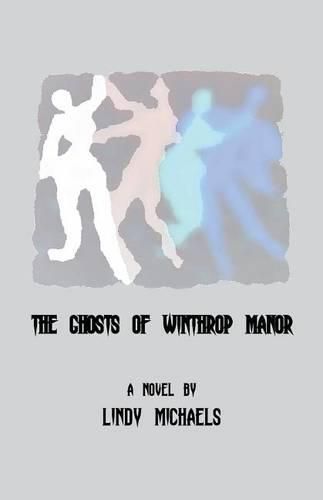 Cover image for The Ghosts of Winthrop Manor