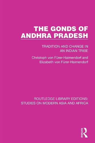 Cover image for The Gonds of Andhra Pradesh: Tradition and Change in an Indian Tribe