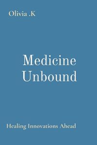 Cover image for Medicine Unbound