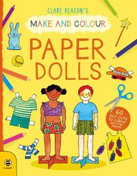 Cover image for Make & Colour Paper Dolls: 60 Cut-Outs to Colour and Free Stencils