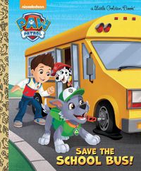 Cover image for Save the School Bus! (PAW Patrol)