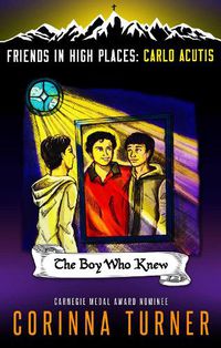 Cover image for The Boy Who Knew (Carlo Acutis)
