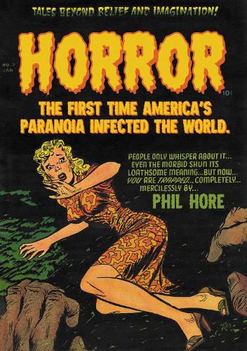 Cover image for HORROR: The First Time America's Paranoia Infected the World