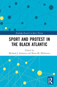 Cover image for Sport and Protest in the Black Atlantic