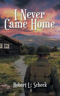 Cover image for I Never Came Home