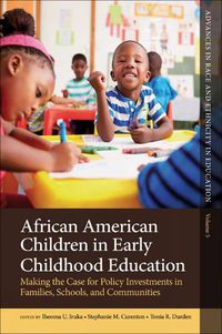 Cover image for African American Children in Early Childhood Education: Making the Case for Policy Investments in Families, Schools, and Communities