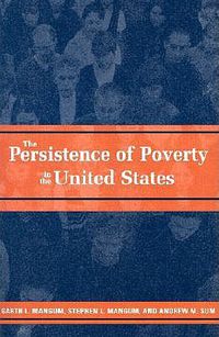 Cover image for The Persistence of Poverty in the United States