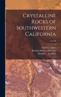 Cover image for Crystalline Rocks of Southwestern California; no.159