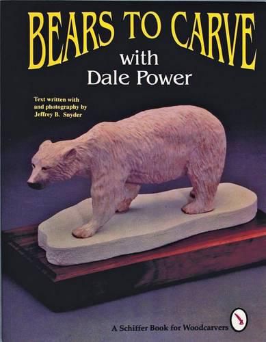 Cover image for Bears to Carve with Dale Power