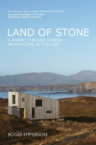 In a Land of Stone: A History of Scottish Architecture