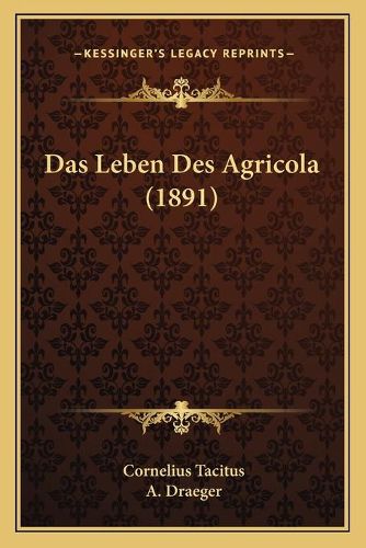 Das Leben Des Agricola (1891)