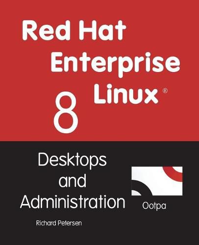 Cover image for Red Hat Enterprise Linux 8: Desktops and Administration