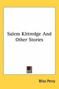 Cover image for Salem Kittredge and Other Stories