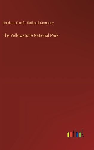 Cover image for The Yellowstone National Park