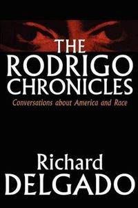 Cover image for The Rodrigo Chronicles: Conversations About America and Race
