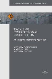 Cover image for Tackling Correctional Corruption