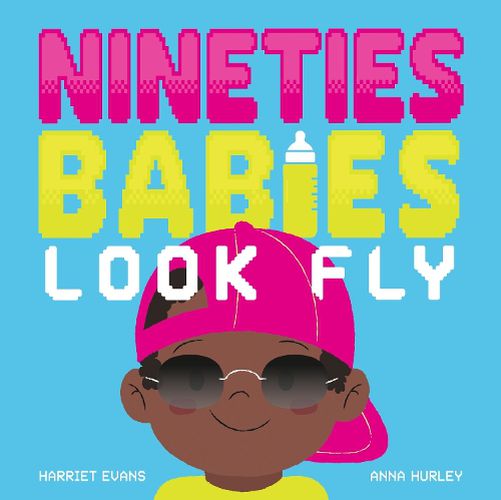 Cover image for Nineties Babies Look Fly