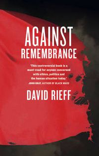 Cover image for Against Remembrance