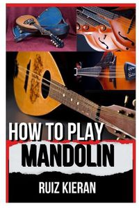 Cover image for How to Play Mandolin