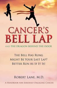 Cover image for CANCER'S BELL LAP and THE DRAGON BEHIND THE DOOR