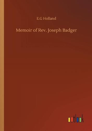 Memoir of Rev. Joseph Badger