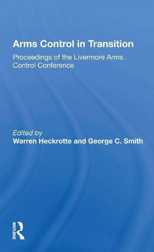 Cover image for Arms Control in Transition: Proceedings of the Livermore Arms Control Conference