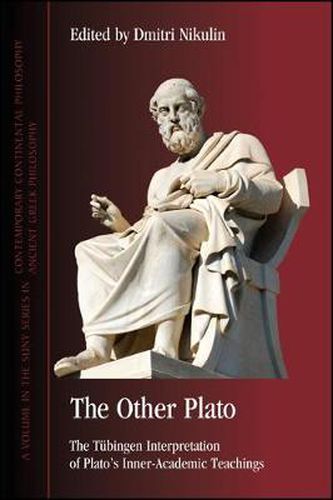 Cover image for The Other Plato: The Tubingen Interpretation of Plato's Inner-Academic Teachings
