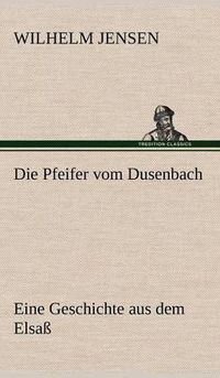 Cover image for Die Pfeifer Vom Dusenbach