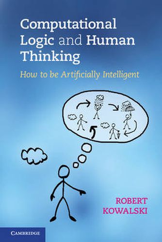 Cover image for Computational Logic and Human Thinking: How to Be Artificially Intelligent