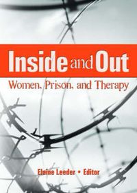 Cover image for Inside and Out: Women, Prison, and Therapy