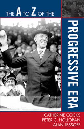 Cover image for The A to Z of the Progressive Era