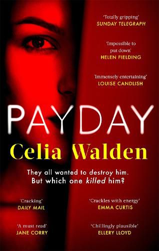 Cover image for Payday: The instant Top 10 bestseller and the most addictive 'what would you do?' thriller you'll read this year