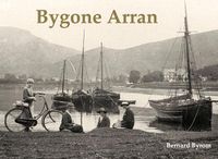 Cover image for Bygone Arran