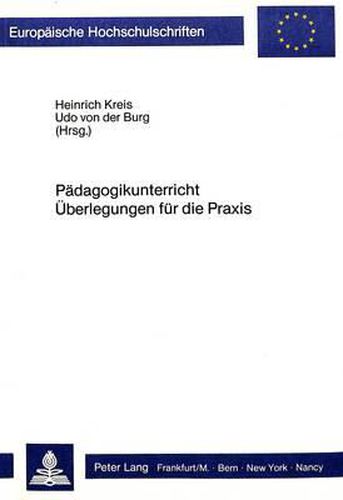 Cover image for Paedagogikunterricht. Ueberlegungen Fuer Die Praxis: Und Rezensionen Aktueller Lernbuecher