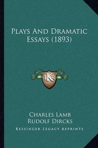 Cover image for Plays and Dramatic Essays (1893)