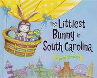 Cover image for The Littlest Bunny in South Carolina: An Easter Adventure