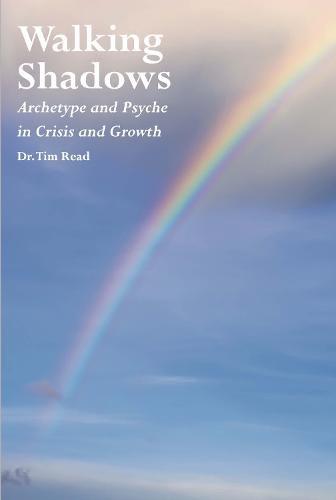 Cover image for Walking Shadows: Archetype and Psyche in Crisis and Growth