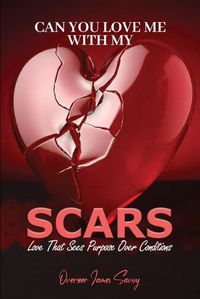 Cover image for Can You Love Me With My Scars