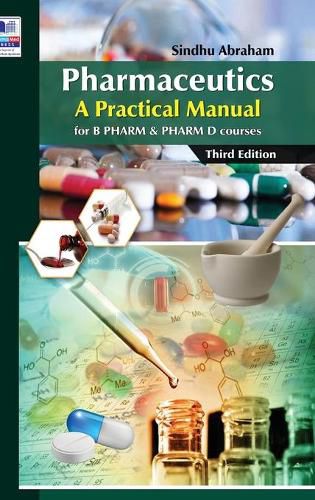 Cover image for Pharmaceutics: A Practical Manual: for B PHARM and PHARM D courses