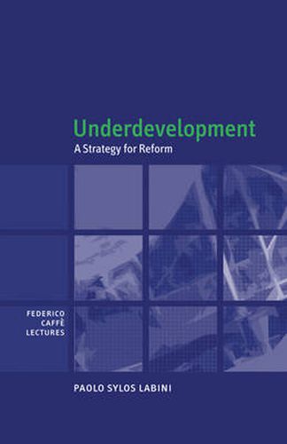 Cover image for Underdevelopment: A Strategy for Reform