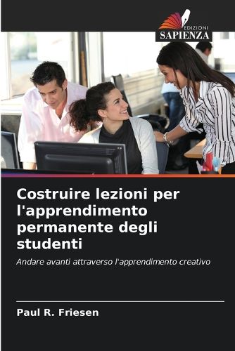 Cover image for Costruire lezioni per l'apprendimento permanente degli studenti