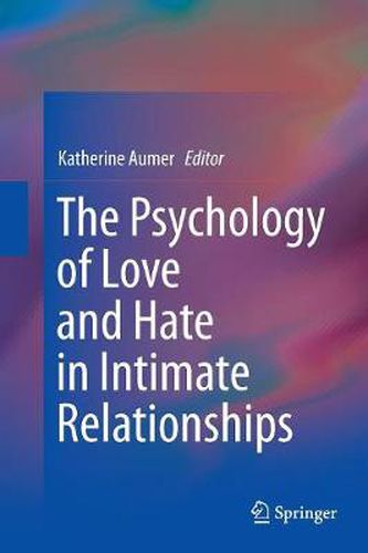 Cover image for The Psychology of Love and Hate in Intimate Relationships