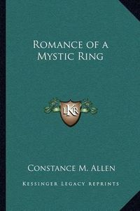 Cover image for Romance of a Mystic Ring